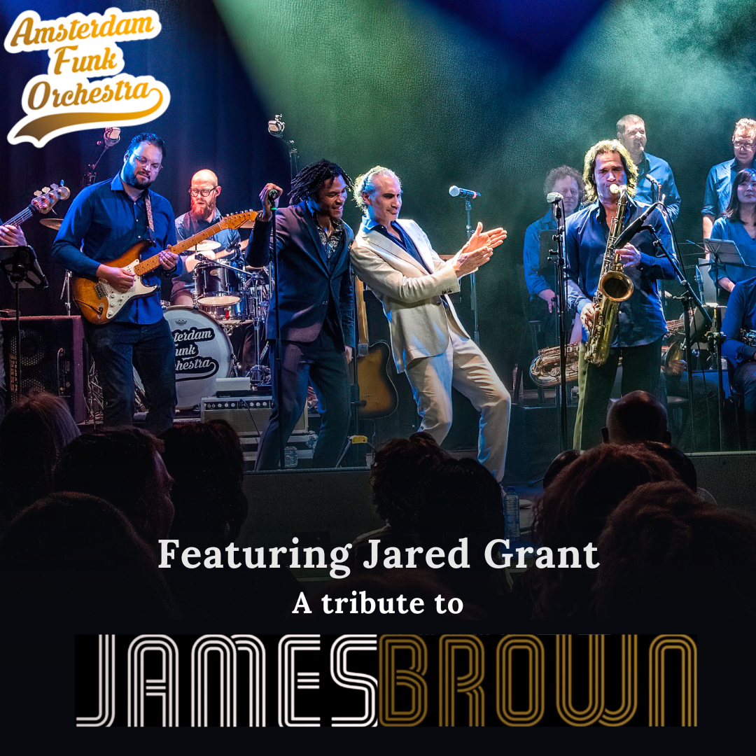 Amsterdam Funk Orchestra ft. Jared Grant plays James Brown