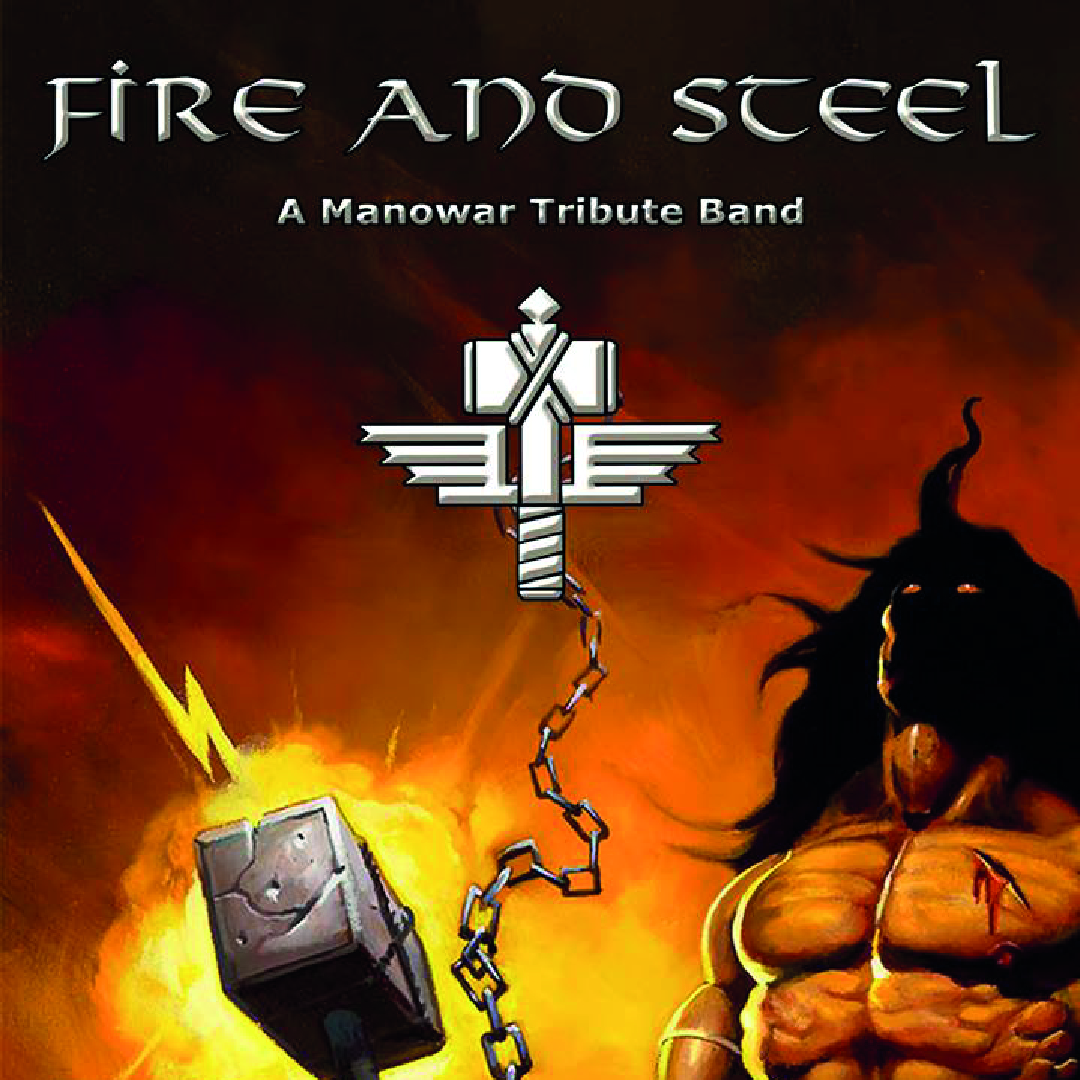 Fire and Steel - Manowar tribute